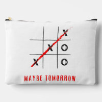 x and o, maybe tomorrow