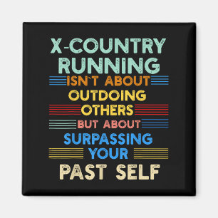 X-country Running Is Outwork Your Past Self Sitive Magnet