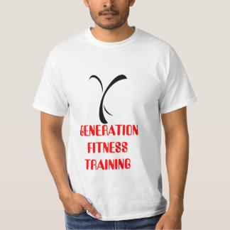 x, GENERATION FITNESS TRAINING T-Shirt