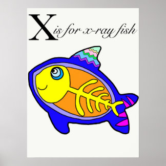 X is for x-ray fish poster