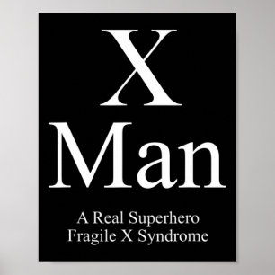 X Man Fragile X Syndrome Awareness  Poster