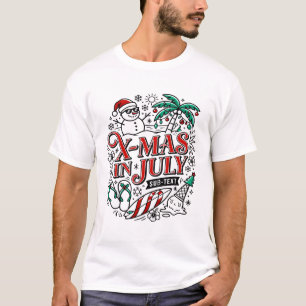 X-MAS IN JULY SUB-TEXT SEASONAL MOTIF T-Shirt