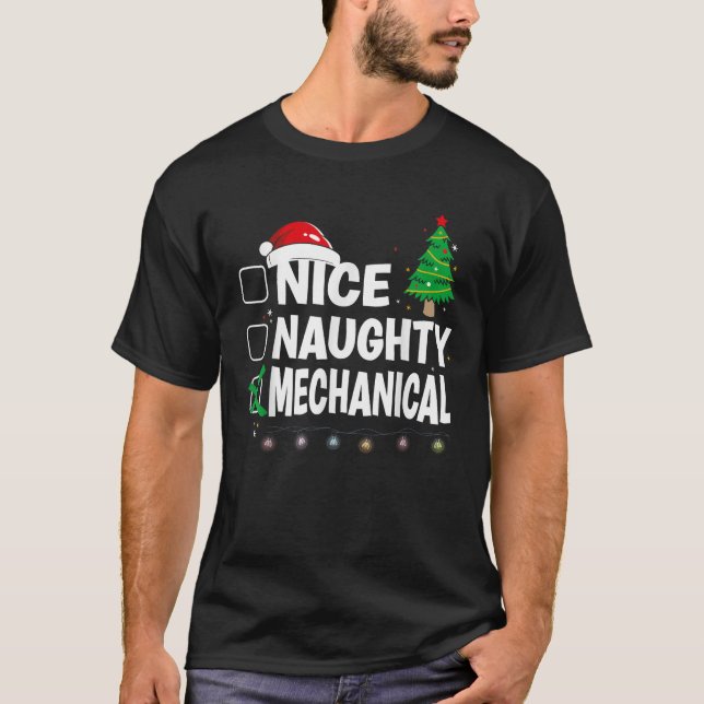 X Mas Matching Nice Or Naughty Or Mechanical Pajam T-Shirt (Front)