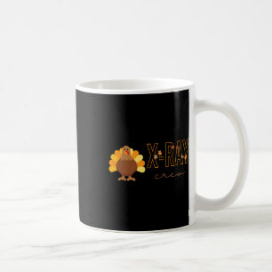 X-ray Crew Turkey Radiology Technologist Fall Than Coffee Mug