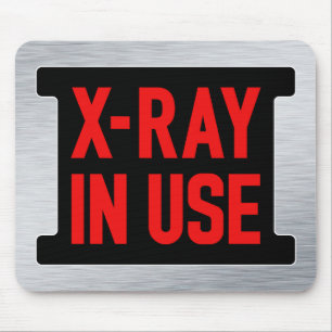 X-Ray In Use Warning Light Sign – Radiology Safety Mouse Pad