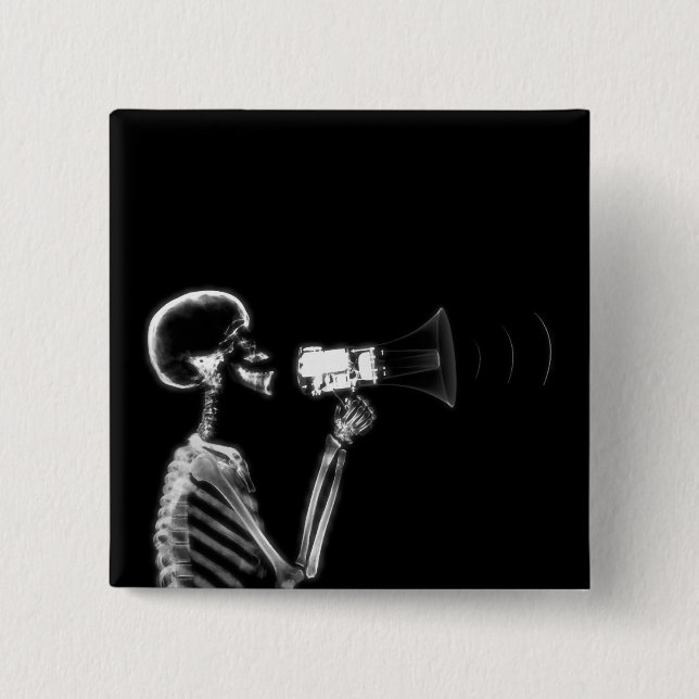 X-RAY SKELETON ON MEGAPHONE - B&W 15 CM SQUARE BADGE (Front)
