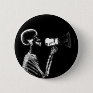X-RAY SKELETON ON MEGAPHONE - B&W 6 CM ROUND BADGE