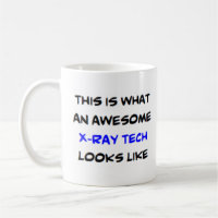 x-ray tech, awesome