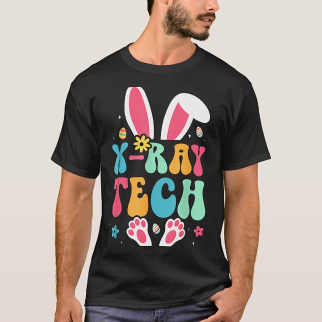 X-Ray Tech Bunny Eggs Radiology Easter Day T-Shirt (Front)
