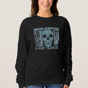 X Ray Tech Skull Skulls Technologist Radiology Tec Sweatshirt