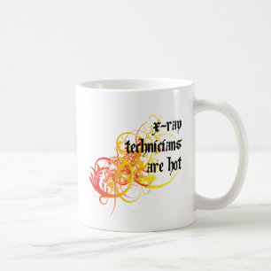 X-Ray Technicians Are Hot Coffee Mug
