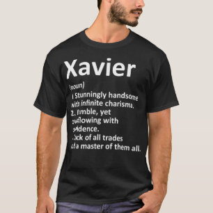 XAVIER Definition Personalised Name Funny Birthday T-Shirt