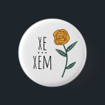 XE/XEM Pronouns Gold Rose CUSTOM  3 Cm Round Badge<br><div class="desc">Decorate your outfit with this cool art button. Makes a great  gift! You can customise it and add text too. Check my shop for lots more colours and patterns! Let me know if you'd like something custom too.</div>