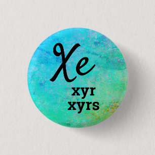 Xe, Xyr, Xyrs Pronouns 3 Cm Round Badge