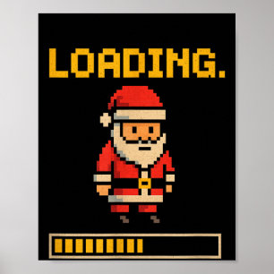 Xel Santa Loading Retro Christmas Gamer Shirt  Poster