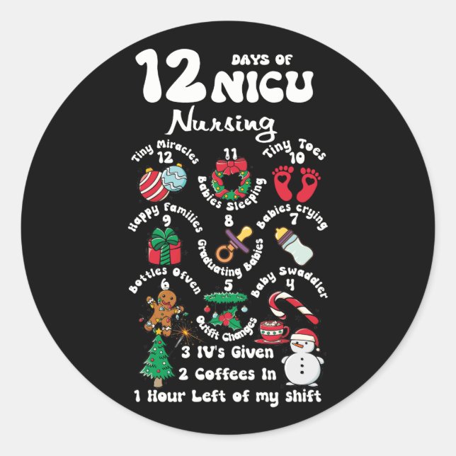 Xmas 12 Days Of NICU Unit Nursing Funny NICU Nurse Classic Round Sticker (Front)