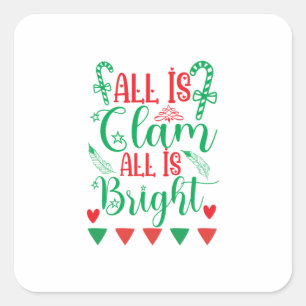 Xmas Art All Is Bright Square Sticker