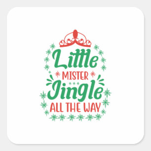 Xmas Art Little Mister Jingle All The Way Square Sticker