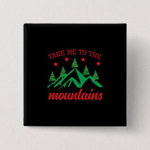 Xmas Art Take Me To The Mountains 15 Cm Square Badge