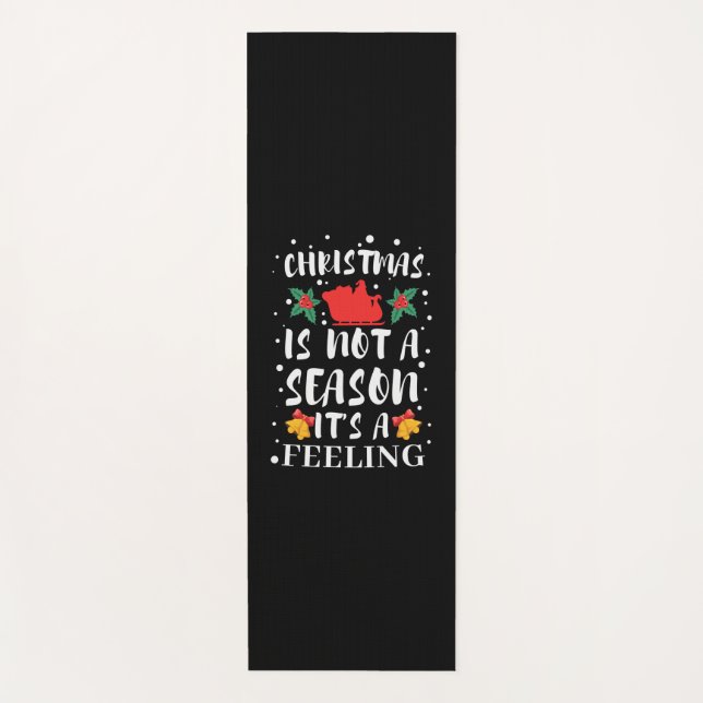 Xmas Christmas Is Not A Season Yoga Mat (Front)