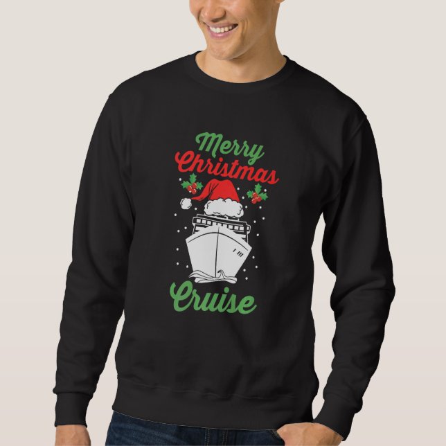 Xmas Cruise Ship Sailing Vacation Family Christmas Sweatshirt (Front)
