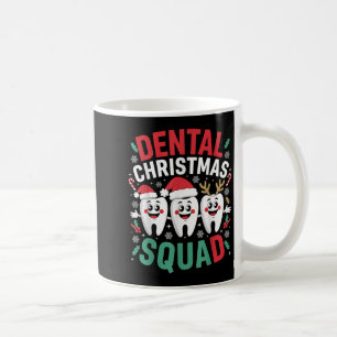 Xmas Dental Christmas Squad Teeth Dentist Oral Hyg Coffee Mug