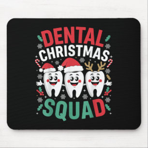 Xmas Dental Christmas Squad Teeth Dentist Oral Hyg Mouse Pad