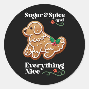 Xmas Dog Gingerbread Sugar Spice Christmas Cookie  Classic Round Sticker