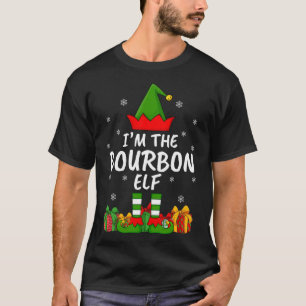 Xmas Family Matching Funny I'm The Bourbon Elf Chr T-Shirt