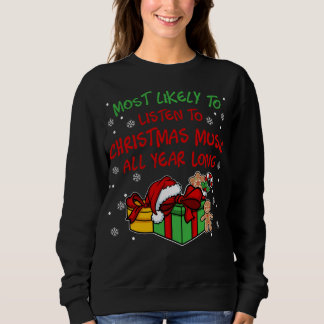 Xmas Funny Jokes & Sayings I Most likely to Sweatshirt