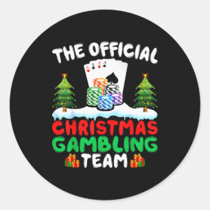 Xmas Gambling Team - Funny Gambling Gambler Christ Classic Round Sticker