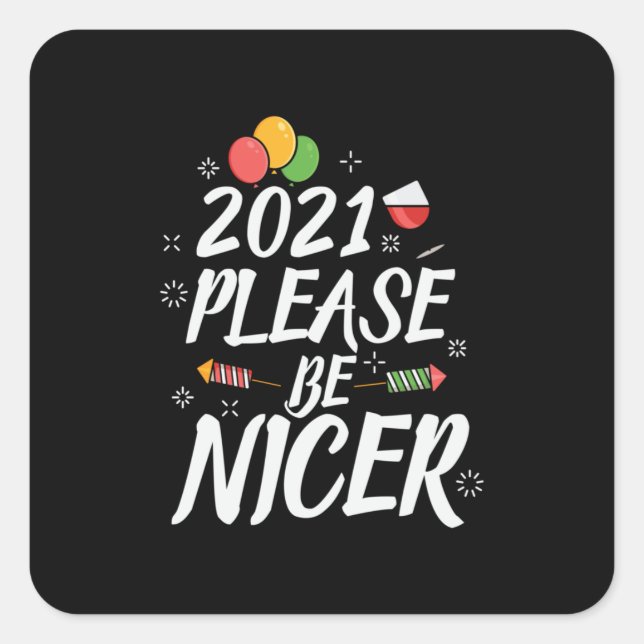 Xmas Gift 2021 Please Be Nicer Square Sticker (Front)