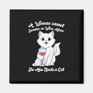 Xmas Gift A Woman Survives On Wine And Cat Magnet
