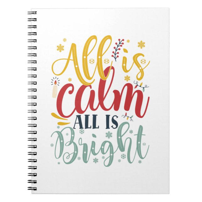 Xmas Gift | All Is Calm All Is Bright Notebook (Front)
