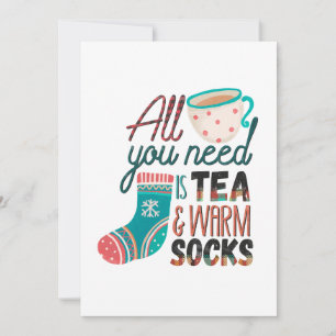 Xmas Gift All You Need Is Tea And Warm Socks Invitation