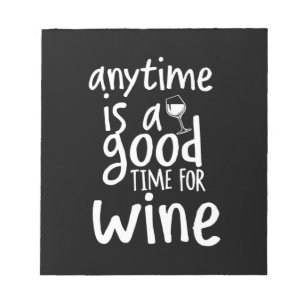 Xmas Gift Anytime Is A Good Time For Wine Notepad