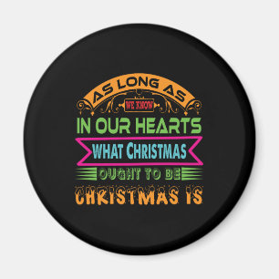 Xmas Gift As Long As We Know Magnet
