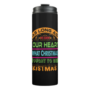 Xmas Gift As Long As We Know Thermal Tumbler