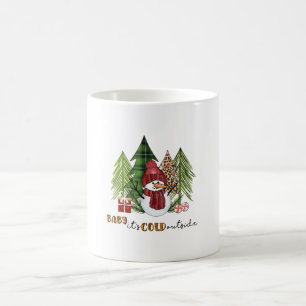 Xmas Gift Baby It Is Cold Outside Coffee Mug