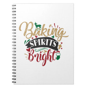 Xmas Gift Baking Spirits Bright Notebook
