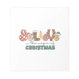 Xmas Gift Believe In The Magic Of Christmas Notepad