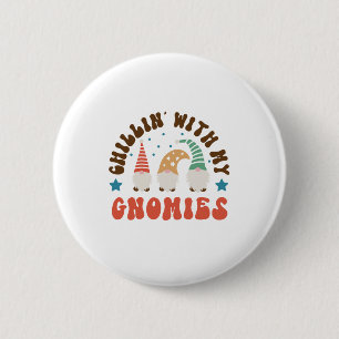 Xmas Gift Chillin With My Gnomies 6 Cm Round Badge