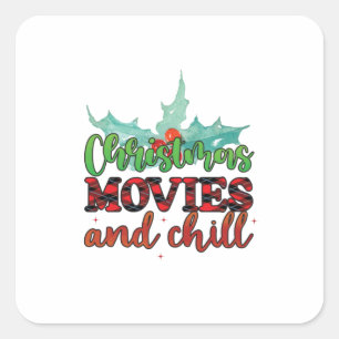 Xmas Gift Christmas Movies And Chill Square Sticker