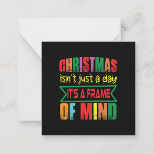 Xmas Gift Chritsmas Is Not Just A Day Card