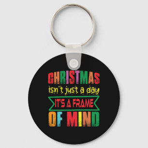 Xmas Gift Chritsmas Is Not Just A Day Key Ring