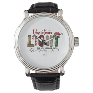 Xmas Gift Chritsmas Light Are My Favourite Colour Watch