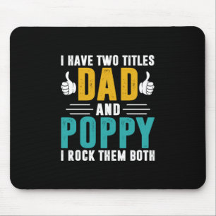 Xmas Gift   Dad And Poppy I Rock Them Mouse Pad