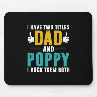 Xmas Gift | Dad And Poppy I Rock Them Mouse Pad