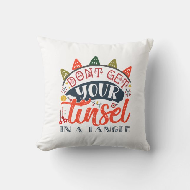 Xmas Gift | Do Not Get Your Tinsel In A Tangle Cushion (Front)