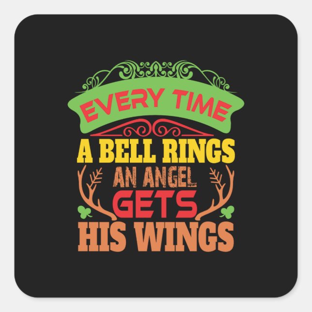 Xmas Gift Everytime A Bell Rings Square Sticker (Front)